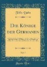 Felix Dahn - Die Könige der Germanen, Vol. 7