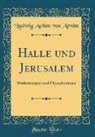 Ludwig Achim von Arnim - Halle und Jerusalem