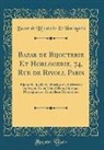 Bazar de Bijouterie Et Horlogerie - Bazar de Bijouterie Et Horlogerie, 74, Rue de Rivoli, Paris