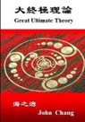 John Chang - Great Ultimate Theory ( Traditional Chinese )
