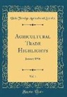 Usda Foreign Agricultural Service - Agricultural Trade Highlights, Vol. 1
