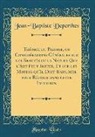 Jean-Baptiste Deperthes - Théorie du Paysage, ou Considérations Générales sur les Beautés de la Nature Que l'Art Peut Imiter, Et sur les Moyens qu'Il Doit Employer pour Réussir dans cette Imitation (Classic Reprint)