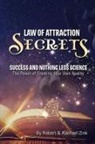 Rachael Zink, Robert Zink - Law of Attraction Secrets