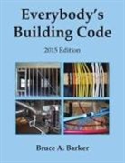 Bruce Barker - Everybody's Building Code