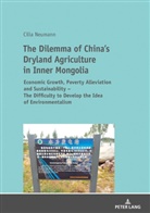 Cilia Neumann - The Dilemma of China's Dryland Agriculture in Inner Mongolia
