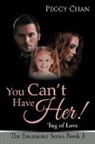 Peggy Chan - You Can'T Have Her!
