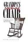 Vern Schultz - Grandpa'S Rocking Chair