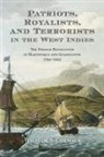 William Cormack, William S Cormack, William S. Cormack, Craig Heron - Patriots, Royalists, and Terrorists in the West Indies