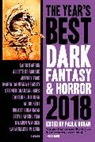 Mike W. Barr, Mike Bullock, Barbara Collins, Max Allan Collins, Loren D. Estleman, Joe Gentile... - The Year's Best Dark Fantasy and Horror 2018