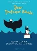 Megumi Iwasa, Jun Takabatake - Dear Professor Whale