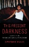 Stephen Ellis - This Present Darkness