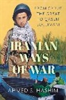 Ahmed Hashim, Ahmed S. Hashim, Hashim Ahmed - Iranian Ways of War