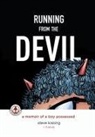 Steve Kissing, Jim Jiminez, Charles Santino - Running from the Devil