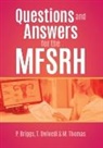 Paula Briggs, Tina Dwivedi, Melisa Thomas - Questions and Answers for the MFSRH