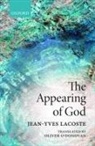 Jean-Yves Lacoste, Jean-Yves (Independent Scholar) Lacoste, Oliver O'Donovan - Appearing of God