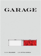 Olivia Erlanger, Olivia (Independent Artist) Erlanger, Olivia (Independent Artist) Govela Erlanger, Olivia/ Govela Erlanger, Luis Ortega Govela, Luis Ortega (Independent Artist) Govela... - Garage