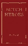 Ria Brodell, Ria (Artist and Educator) Brodell - Butch Heroes