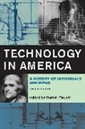 Carroll Pursell, Carroll Pursell, Pursell Carroll - Technology in America, third edition