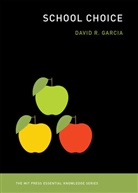 David R (Associate Professor Garcia, David R. Garcia, David R. (Associate Professor Garcia - School Choice