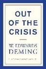 Kelly L. Allan, Kevin Edwards Cahill, W Edwards Deming, W. Edwards Deming, W. Edwards (The W Edwards Deming Institute Deming, W. Edwards (The W Edwards Deming Institute) Deming - Out of the Crisis