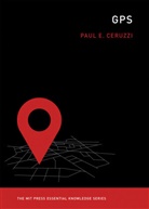 Paul E. Ceruzzi, Paul E. (Curator of Aerospace Electronics Ceruzzi, Paul E. (Curator of Aerospace Electronics and Computing Ceruzzi, Ceruzzi Paul E. - GPS