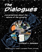 Clifford V Johnson, Clifford V. Johnson, Clifford V. (Professor of Physics Johnson, Johnson Clifford V., Frank Wilczek - The Dialogues