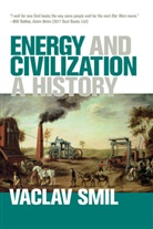 Vaclav Smil, Vaclav (Distinguished Professor Emeritus Smil, Smil Vaclav - Energy and Civilization