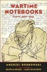 Andrzej Bobkowski - Wartime Notebooks