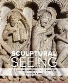 Christopher R. Lakey, Christopher R Lakey - Sculptural Seeing