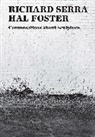 Hal Foster, Foster Hal, Richard Serra, Richard Foster Serra - Conversations About Sculpture