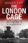 Helen Fry, Fry Helen - The London Cage