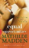 Mathilde Madden, Madden Mathilde - Equal Opportunities