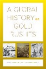 Benjamin Tuffnell Mountford, Benjamin Mountford, Mountford Benjamin, Stephen Tuffnell - Global History of Gold Rushes