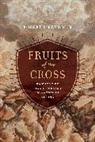 Robert L. Kendrick, Kendrick Robert L. - Fruits of the Cross