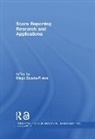 Diego Zapata-Rivera, Diego Zapata-Rivera - Score Reporting Research and Applications