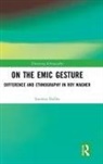 Iracema Dulley, Iracema (University of Sao Paulo Dulley, Iracema H. Dulley, Iracema H. (University of Sao Paulo Dulley - On the Emic Gesture