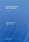 Caroline Cooper, Caroline (London Cooper, Caroline (London Uk) Purchase Cooper, Caroline Purchase Cooper, Rupert Purchase, Rupert (Visiting Fellow Purchase... - Organic Chemist''s Desk Reference