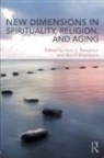 Vern (University of Southern California Bengtson, Vern L (University of Southern Californi Bengtson, Vern L (Vern L. Bengtson Is Research Pro Bengtson, Vern L Silverstein Bengtson, Vern L. Silverstein Bengtson, Merril (Syracuse University (Us)) Ben Silverstein... - New Dimensions in Spirituality, Religion, and Aging
