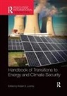 Robert Looney, Robert (Naval Postgraduate School Looney, Robert E. Looney, Robert E. (Naval Postgraduate School Looney, Robert Looney, Robert E Looney... - Handbook of Transitions to Energy and Climate Security