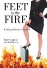 Kathy Gardarian - Feet to the Fire
