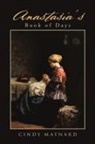 Cindy Maynard - Anastasia's Book of Days