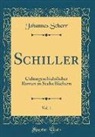 Johannes Scherr - Schiller, Vol. 1