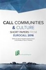 Linda Bradley, Salomi Papadima-Sophocleous, Sylvie Thou&euml;sny - CALL communities and culture - short papers from EUROCALL 2016