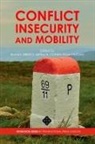 Jeffrey H. Cohen, Ibrahim Sirkeci, P¿nar Yazgan, Pinar Yazgan - Conflict, Insecurity and Mobility