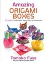 Tomoko Fuse - Amazing Origami Boxes