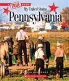 Karen Kellaher - Pennsylvania (a True Book: My United States)