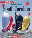 Barbara A Somervill, Barbara A. Somervill - South Carolina (a True Book: My United States)