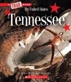 Melissa McDaniel - Tennessee (a True Book: My United States)