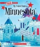 Martin Schwabacher - Minnesota (a True Book: My United States)