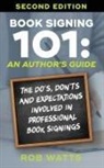 Rob Watts - Book Signing 101